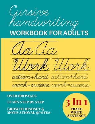 Cursive Handwriting Workbook For Adults Penmanship Workbook For Adults Beginner 3 In 1 Guided Handwriting Practice Book With Dotted Letters Tracin Paperback Book Ends Winchester