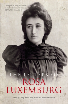 Cover for The Letters Of Rosa Luxemburg