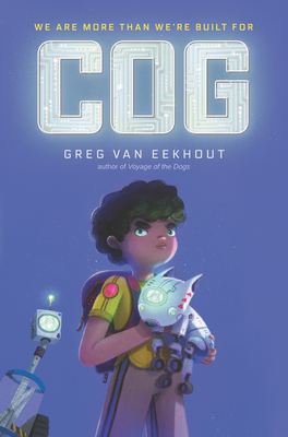 Cog By Greg van Eekhout, Beatrice Blue (Illustrator) Cover Image