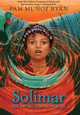 Solimar: The Sword of the Monarchs By Pam Munoz Ryan Cover Image