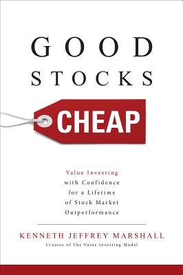 Good Stocks Cheap: Value Investing with Confidence for a Lifetime of Stock Market Outperformance Cover Image