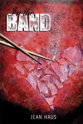 In the Band (Luminescent Juliet #1) By Jean Haus Cover Image
