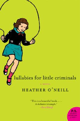 Lullabies for Little Criminals (P.S.) Cover Image