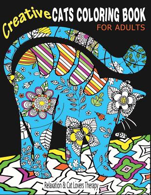 Cat Coloring Book for Adults : Stress Relieving Designs for Adults  Relaxation, Creative Cats Coloring Book (Paperback)