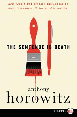 The Sentence Is Death: A Novel (A Hawthorne and Horowitz Mystery) Cover Image
