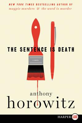 The Sentence Is Death: A Mystery Novel (A Hawthorne and Horowitz Mystery)