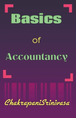 Basics of Accountancy By Chakrapani Srinivasa Cover Image