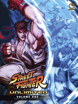 Street Fighter Unlimited, Volume 1: The New Journey By Ken Siu-Chong, Jim Zub, Adam Warren Cover Image
