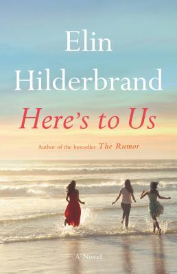 Here's to Us Lib/E By Elin Hilderbrand, Erin Bennett (Read by) Cover Image