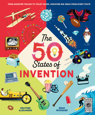 The 50 States of Invention: Coast to Coast Innovation and Creation (Americana)