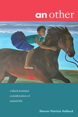 An other: a black feminist consideration of animal life Cover Image