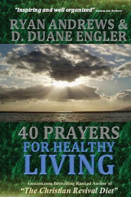 40 Prayers for Healthy Living