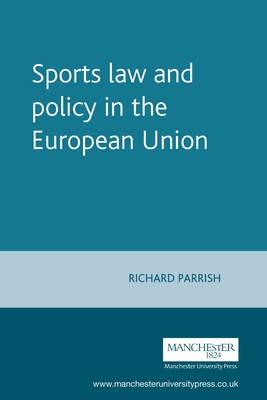 Sports Law and Policy in the European Union Cover Image