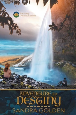 Adventure to Destiny By Sandra Golden Cover Image