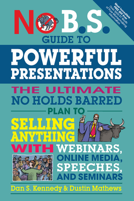 Cover for No B.S. Guide to Powerful Presentations