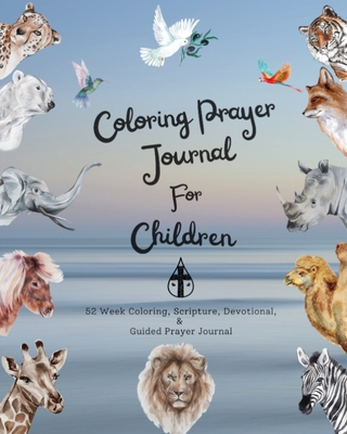 Coloring Prayer journal for children: 52 week coloring, Scripture,  Devotional, Guided Prayer Journal (Large Print / Paperback) | Books and  Crannies