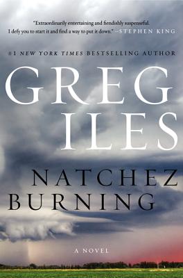 Natchez Burning: A Novel (Penn Cage #4)