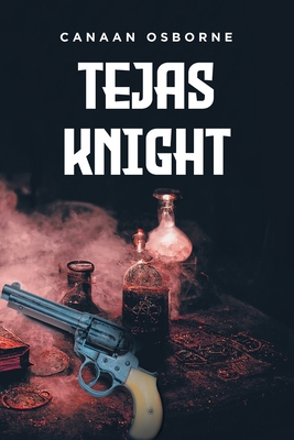 Tejas Knight By Canaan Osborne Cover Image