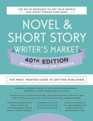 Novel & Short Story Writer's Market 40th Edition: The Most Trusted Guide to Getting Published By Amy Jones (Editor) Cover Image