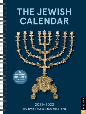 The Jewish Calendar 16 Month 2021 2022 Engagement Calendar Jewish Year 5782 Calendar Children S Book World