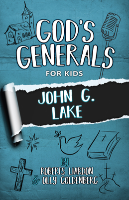 God's Generals for Kids - Volume 8: John G. Lake Cover Image