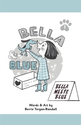 Bella & Blue: Bella Meets Blue Cover Image