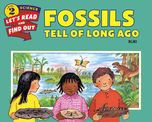 Fossils Tell of Long Ago (Let's-Read-and-Find-Out Science 2) Cover Image