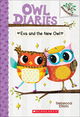 Eva and the New Owl (Owl Diaries #4)