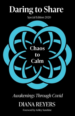 Daring to Share: Chaos to Calm