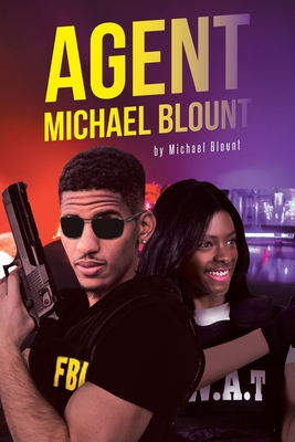 Agent Michael Blount By Michael Blount Cover Image