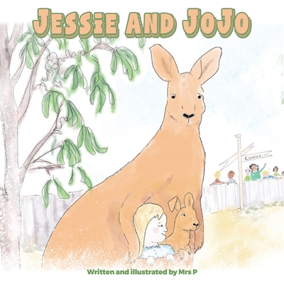 Jessie and JoJo By P. Cover Image