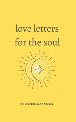 Love Letters for the Soul: 52 selected poems about life