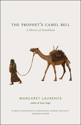 The Prophet's Camel Bell: A Memoir of Somaliland Cover Image