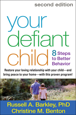 Your Defiant Child: Eight Steps to Better Behavior Cover Image