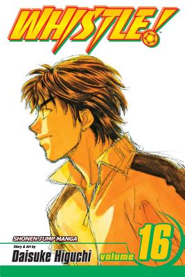 Whistle!, Vol. 16 By Daisuke Higuchi Cover Image