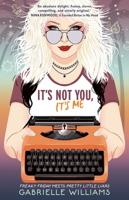 It's Not You, It's Me By Gabrielle Williams Cover Image