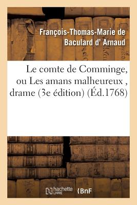 Le Comte de Comminge, Ou Les Amans Malheureux, Drame 3e Édition (Litterature)