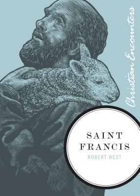 Saint Francis (Christian Encounters)