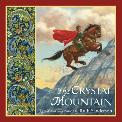The Crystal Mountain (The Ruth Sanderson Collection)