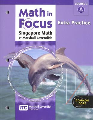 Extra Practice Book, Volume a Course 3 (Math in Focus: Singapore Math) Cover Image