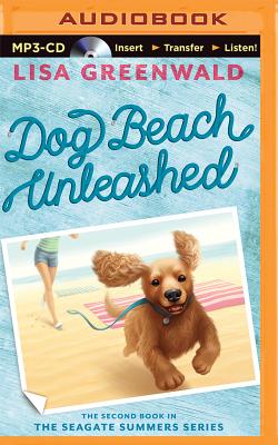 Cover for Dog Beach Unleashed (Seagate Summers (Audio) #2)