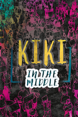 Kiki in the Middle (YA Verse)