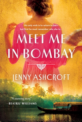 Meet Me in Bombay By Jenny Ashcroft Cover Image