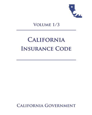 California Insurance Code [INS] 2021 Volume 1/3 Cover Image