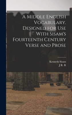 A Middle English Vocabulary. Designed for use With Sisam's Fourteenth Century Verse and Prose Cover Image