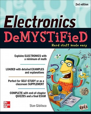 Electronics Demystified, Second Edition By Stan Gibilisco Cover Image