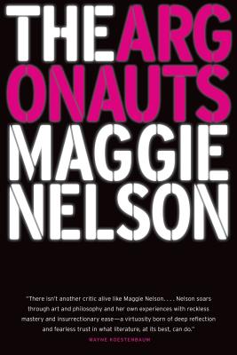 The Argonauts By Maggie Nelson Cover Image