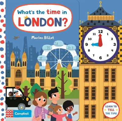 What's the Time in London?: A Tell-the-time Clock Book (Campbell London Range #6) Cover Image