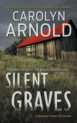 Cover for Silent Graves (Brandon Fisher FBI #2)