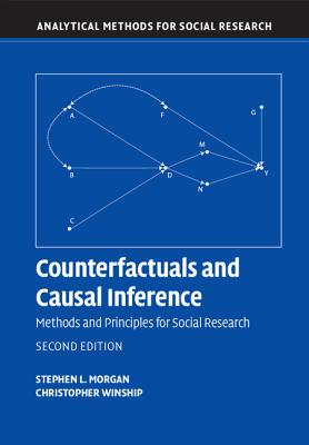 Counterfactuals and Causal Inference: Methods and Principles for Social Research (Analytical Methods for Social Research) cover